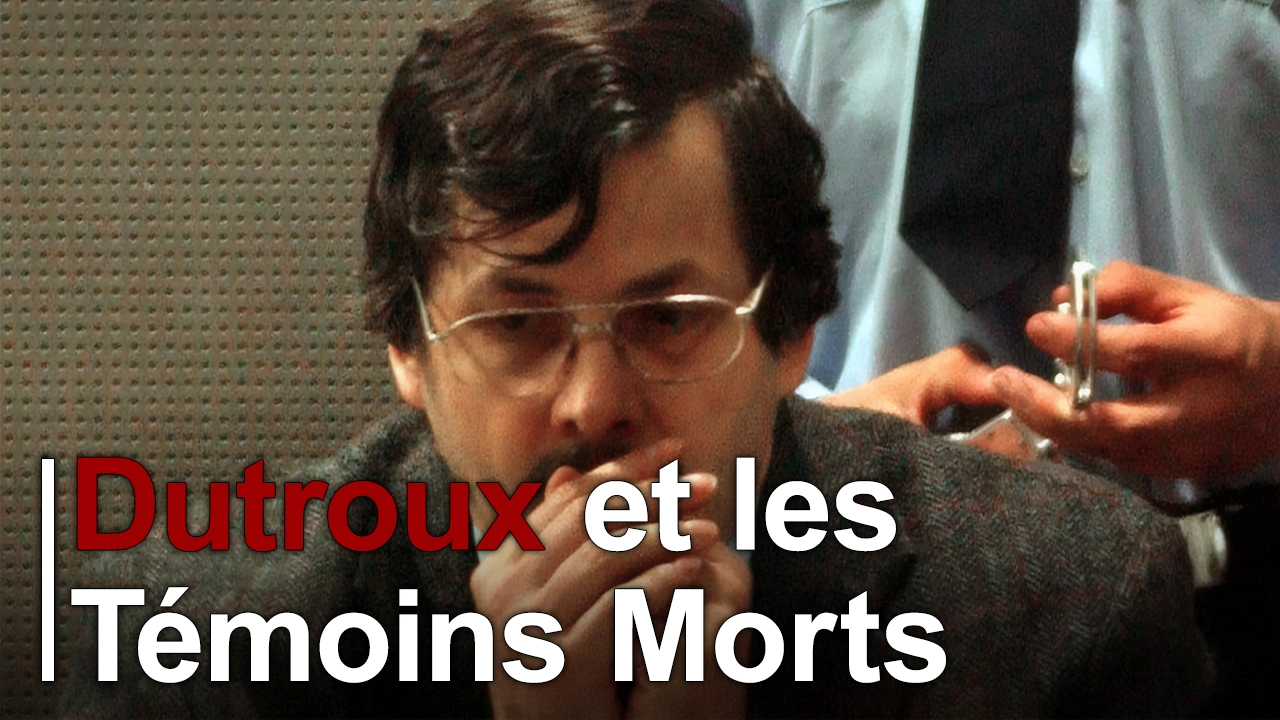 dutroux_et_les_temoins_morts Vidéos
